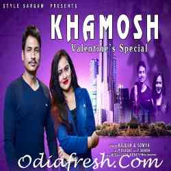 Khamosh - Odia Song
